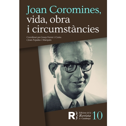 Revista de Catalunya. Joan Coromines, vida, obra i circumstncies